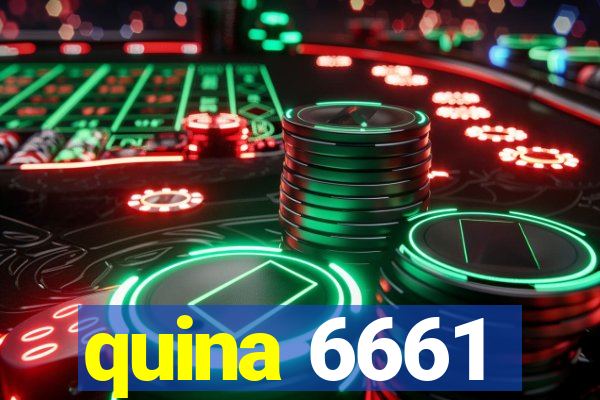 quina 6661